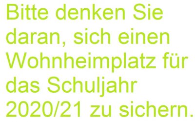 Wohnheimplätze für das Schuljahr 2020/21 sichern!